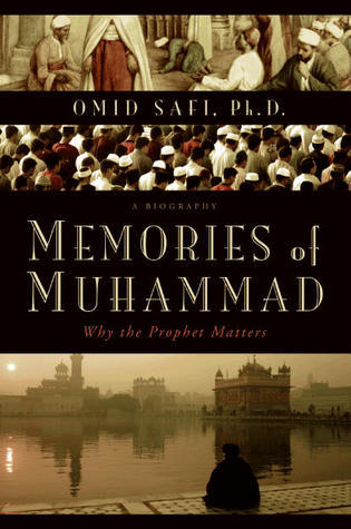 Book cover of Memories of Muhammad: Why the Prophet Matters by Omid Safi
