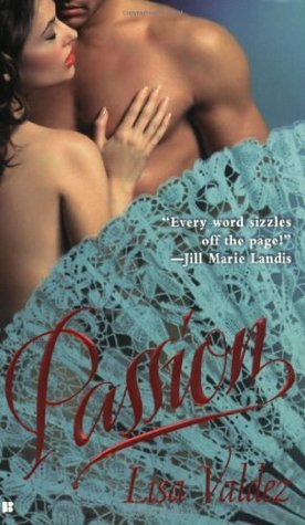 Book cover of Passion by Lisa Valdez
