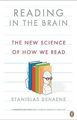 Book cover of Reading In The Brain: The New Science Of How We Read by Stanislas Dehaene