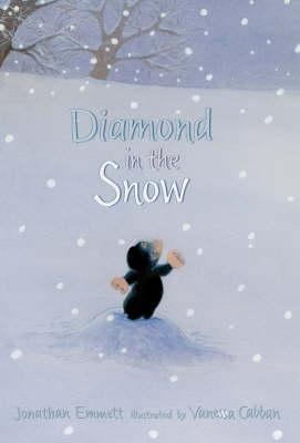 Book cover of Diamond In The Snow by emmett-jonathan, Vanessa Cabban (Illus.)