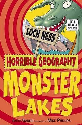 Book cover of Monster Lakes by Anita Ganeri, Mike    Phillips (Illus.)