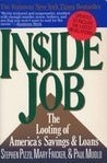 Book cover of Inside Job: The Looting of America's Savings and Loans by Stephen Pizzo, Mary Fricker, Paul Muolo