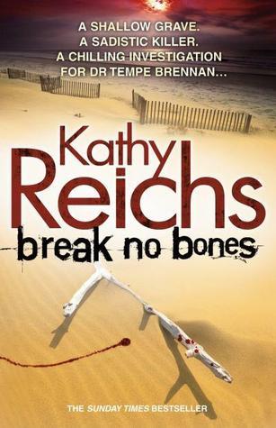 Book cover of Break No Bones by Kathy Reichs