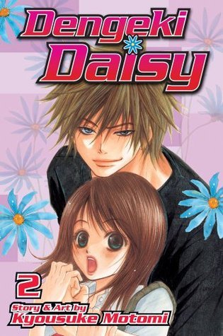 Book cover of Dengeki Daisy, Vol. 02 by Kyousuke Motomi