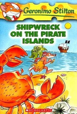 Book cover of Shipwreck on the Pirate Islands by Geronimo Stilton