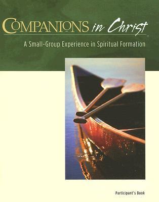 Book cover of Companions In Christ, Participants Book In 1 Volume by Rueben P. Job, Marjorie J. Thompson, Gerrit Scott Dawson, E. Glenn Hinson