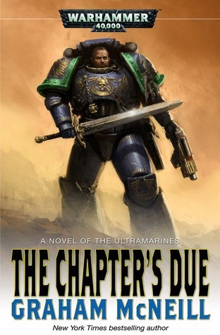 Book cover of The Chapter's Due by Graham McNeill