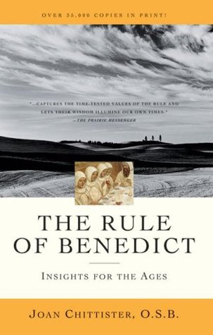 Book cover of The Rule of Benedict: Insights for the Ages by Joan Chittister