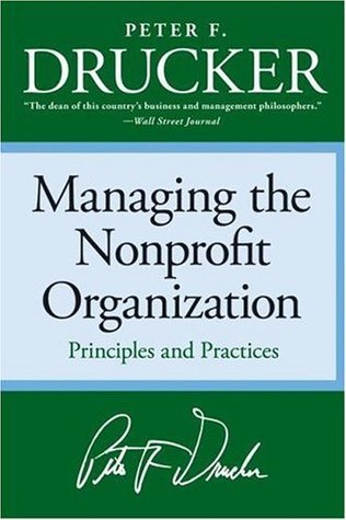 Book cover of Managing The Non-Profit Organization: Principles And Practices by Peter F. Drucker