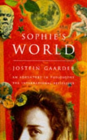 Book cover of Sophie's World : A Novel About the History of Philosophy by Jostein Gaarder, Paulette Moller (Trans.)