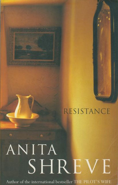 Book cover of Resistance by Anita Shreve