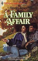 Book cover of A Family Affair by Sandra James