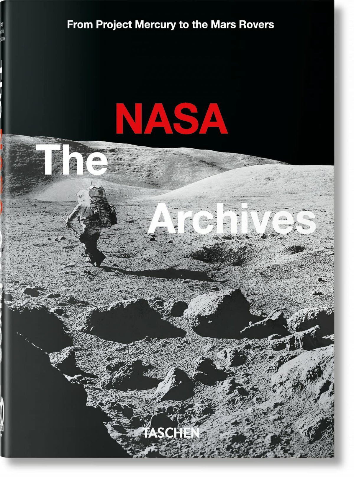 Book cover of The Nasa Archives: 60 Years In Space by Piers Bizony, Andrew Chaikin, Roger Launius