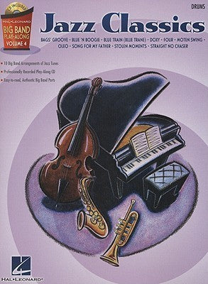 Book cover of Jazz Classics - Drums: Big Band Play-Along Volume 4 by Anonymous