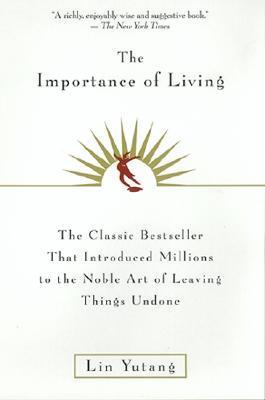 Book cover of The Importance Of Living by Lin Yutang