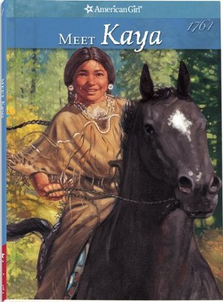 Book cover of Meet Kaya by Janet Beeler Shaw