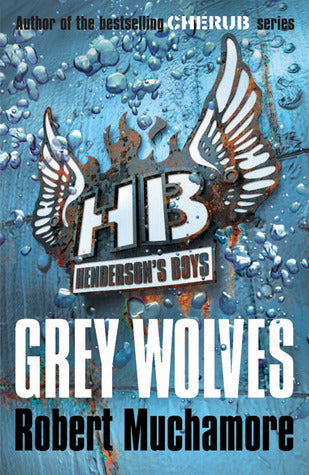 Book cover of Grey Wolves by Robert Muchamore
