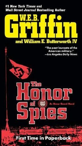 Book cover of The Honor Of Spies by W.E.B. Griffin, William E. Butterworth IV