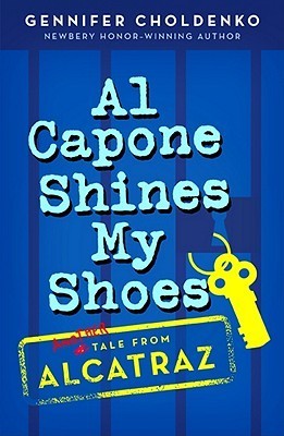 Book cover of Al Capone Shines My Shoes by Gennifer Choldenko