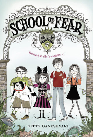 Book cover of School Of Fear by Gitty Daneshvari
