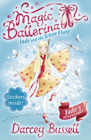 Book cover of Jade And The Silver Flute by Darcey Bussell