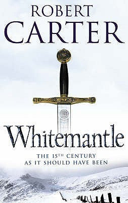 Book cover of Whitemantle by Robert Carter