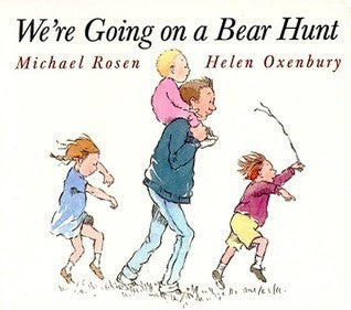 Book cover of We're Going on a Bear Hunt by Michael Rosen, Helen Oxenbury (Illus.)