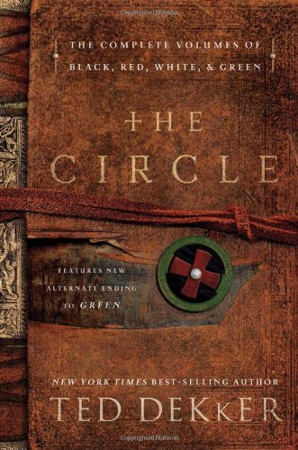 Book cover of The Circle by Ted Dekker