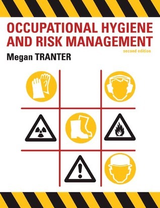 Book cover of Occupational Hygiene And Risk Management by Megan Tranter
