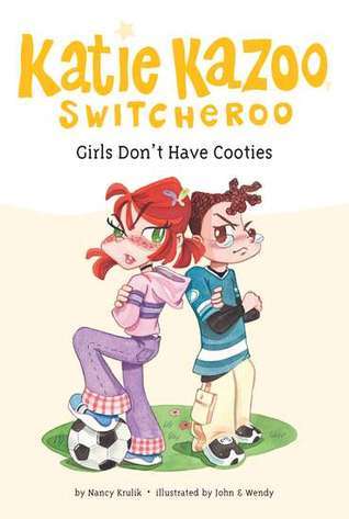 Book cover of Girls Don't Have Cooties by Nancy E. Krulik, John & Wendy (Illus.)
