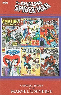 Book cover of The Amazing Spider-Man: Official Index To The Marvel Universe by Stuart Vandal, Chris Buchner, Ronald Byrd, Russ Chappell, Daron Jensen, Jacob Rougemont, Robert J. Sodaro, Kevin Wasser, Michael Hoskin