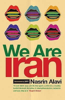 Book cover of We Are Iran by Nasrin Alavi