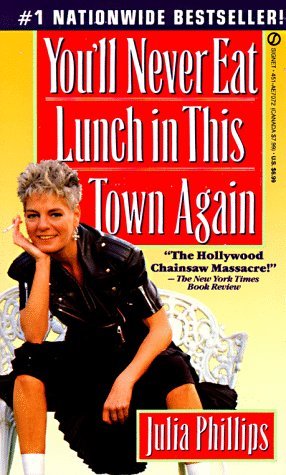 Book cover of You'll Never Eat Lunch in This Town Again by Julia Phillips