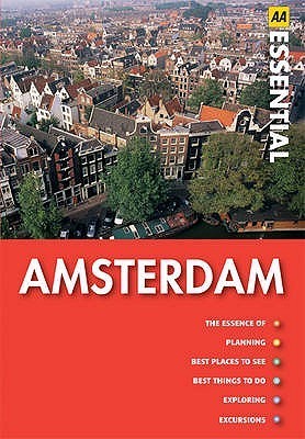 Book cover of Aa Essential Amsterdam by AA Publishing, George McDonald (Ed.)