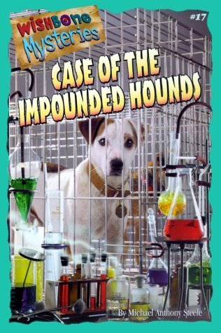 Book cover of Case Of The Impounded Hounds by Michael Anthony Steele, Rick Duffield