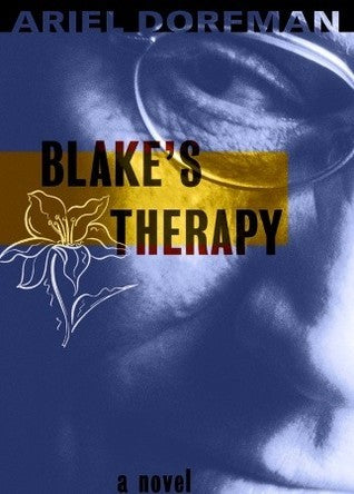 Book cover of Blake's Therapy by Ariel Dorfman
