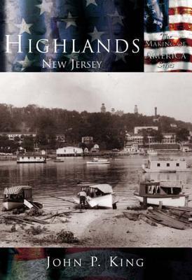 Book cover of Highlands New Jersey (NJ) by John P. King