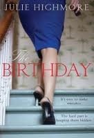 Book cover of The Birthday by Julie Highmore