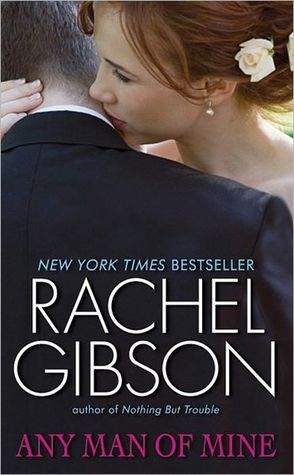Book cover of Any Man Of Mine by Rachel Gibson