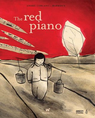 Book cover of The Red Piano by André LeBlanc, Barroux (Illus.)