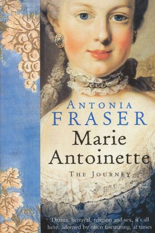 Book cover of Marie Antoinette: The Journey by Antonia Fraser