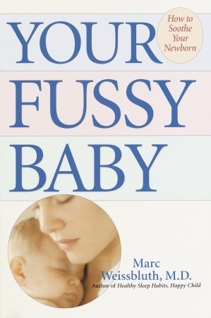 Book cover of Your Fussy Baby by Marc Weissbluth