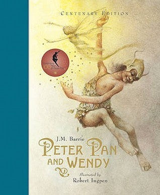 Book cover of Peter Pan And Wendy by J.M. Barrie, Robert Ingpen (Illus.)