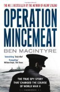 Book cover of Operation Mincemeat: The True Spy Story That Changed The Course Of World War II by Ben Macintyre