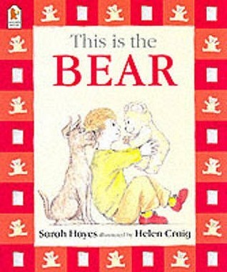 Book cover of This Is the Bear by Sarah Hayes