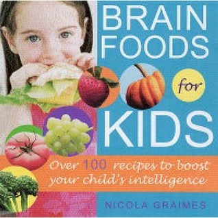Book cover of Brain Food For Kids by Nicola Graimes