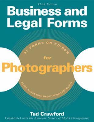 Book cover of Business And Legal Forms For Photographers by Tad Crawford