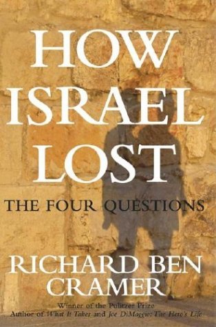 Book cover of How Israel Lost: The Four Questions by Richard Ben Cramer