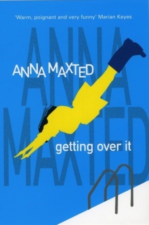 Book cover of Getting Over It by Anna Maxted