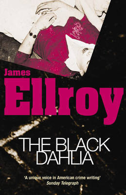 Book cover of The Black Dahlia by James Ellroy